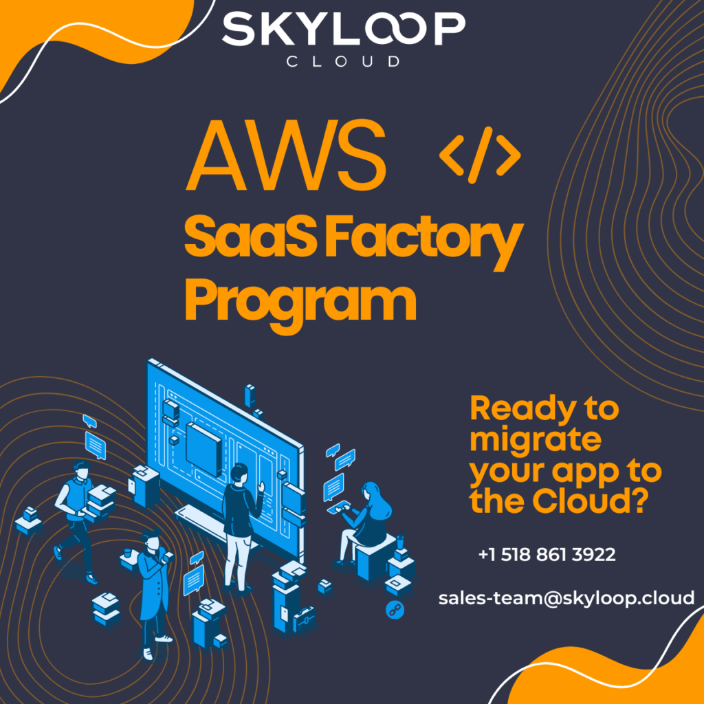 Maximizing SaaS Success with the AWS SaaS Factory Program