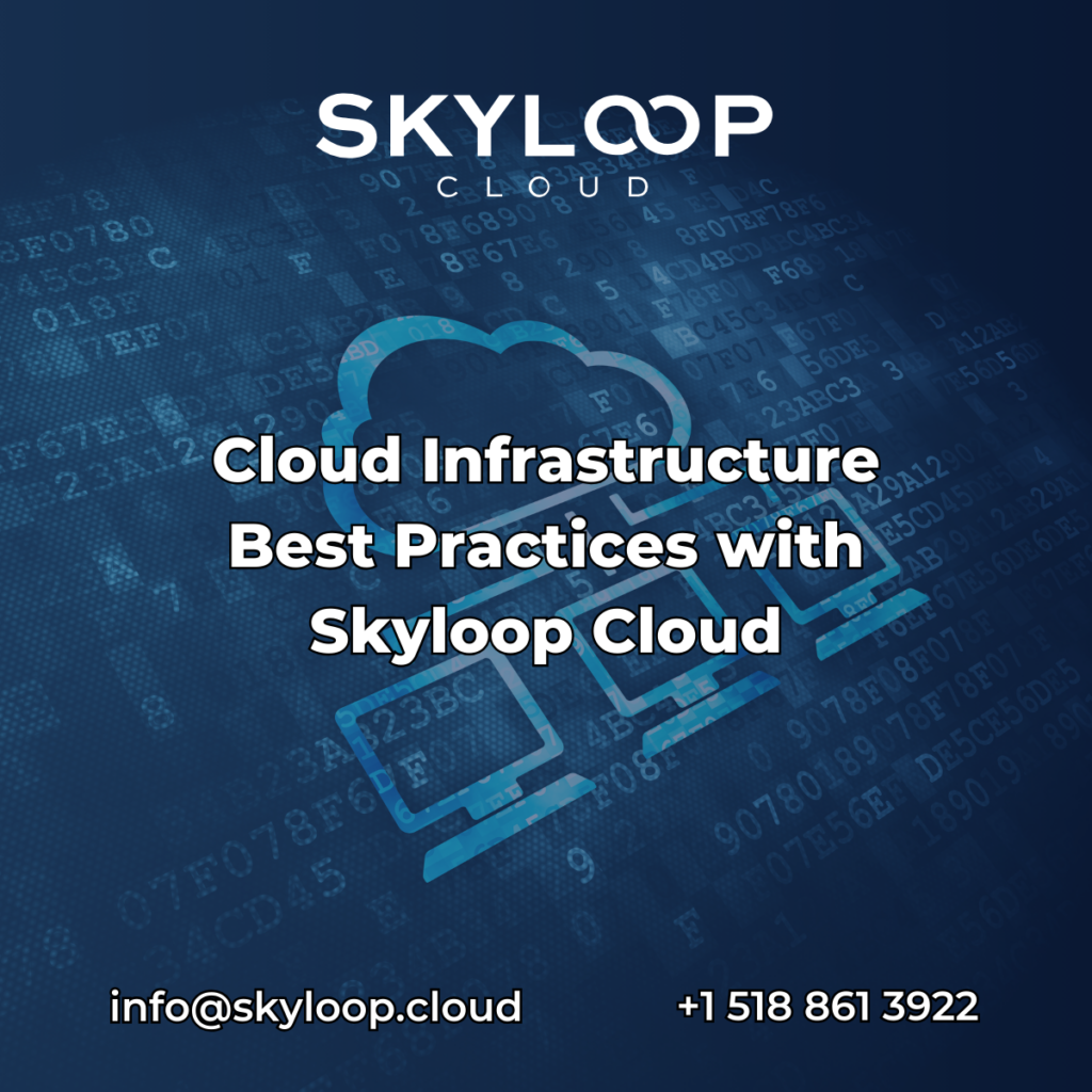 Cloud Infrastructure Best Practices with Skyloop Cloud - Skyloop AI
